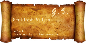 Greilach Vilmos névjegykártya